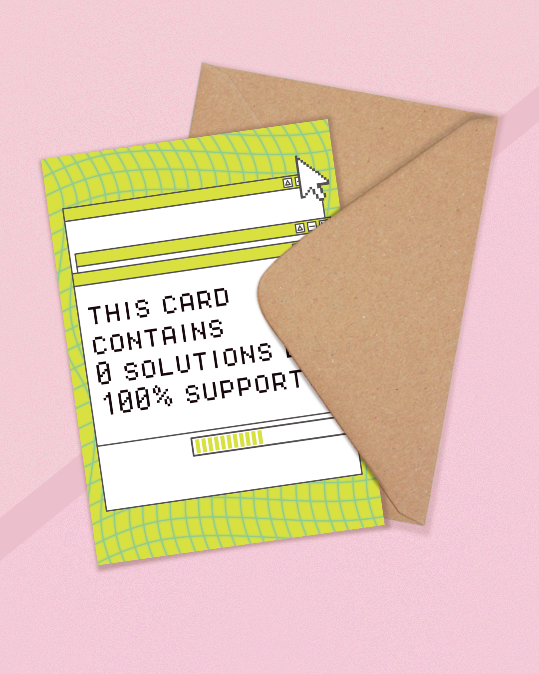 100% Support - Greeting Card